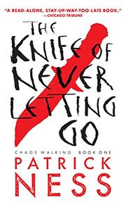 Book Cover for THE KNIFE OF NEVER LETTING GO