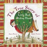 Book Cover for THE TRUE STORY OF LITTLE RED RIDING HOOD