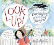 LOOK UP! by Annette LeBlanc Cate