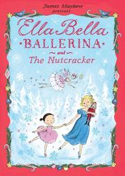 Cover art for ELLA BELLA BALLERINA AND THE NUTCRACKER