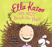 Book Cover for ELLA KAZOO WILL NOT BRUSH HER HAIR