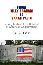 Book Cover for FROM BILLY GRAHAM TO SARAH PALIN