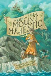 Book Cover for THE RISE AND FALL OF MOUNT MAJESTIC