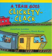 Book Cover for A TRAIN GOES CLICKETY-CLACK
