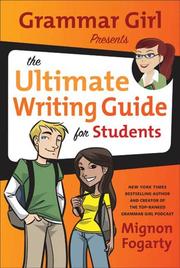 Cover art for GRAMMAR GIRL PRESENTS THE ULTIMATE WRITING GUIDE FOR STUDENTS