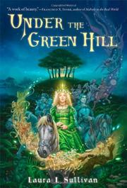 Book Cover for UNDER THE GREEN HILL