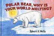 Cover art for POLAR BEAR, WHY IS YOUR WORLD MELTING?