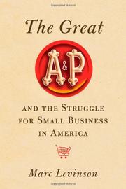 Cover art for THE GREAT A&P THE STRUGGLE FOR SMALL BUSINESS IN AMERICA
