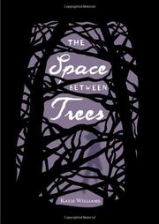 Book Cover for THE SPACE BETWEEN TREES