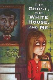 Book Cover for THE GHOST, THE WHITE HOUSE, AND ME