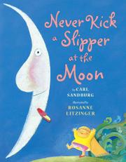 Book Cover for NEVER KICK A SLIPPER AT THE MOON