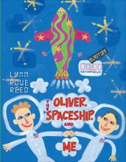Cover art for OLIVER, THE SPACESHIP, AND ME