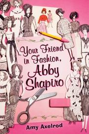 Cover art for YOUR FRIEND IN FASHION, ABBY SHAPIRO
