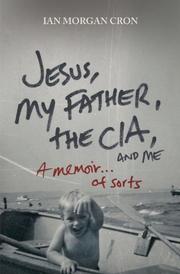 Cover art for JESUS, MY FATHER, THE CIA, AND ME