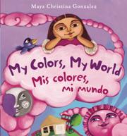 Cover art for MY COLORS, MY WORLD / MIS COLORES, MI MUNDO