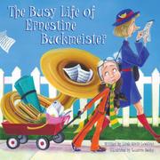 Book Cover for THE BUSY LIFE OF ERNESTINE BUCKMEISTER