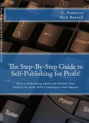 Cover art for THE STEP-BY-STEP GUIDE TO SELF-PUBLISHING FOR PROFIT!
