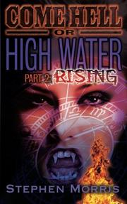 Book Cover for Come Hell or High Water, Part 2: Rising
