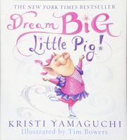 Cover art for DREAM BIG LITTLE PIG!