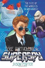 Cover art for ZEKE BARTHOLOMEW:  SUPERSPY