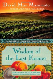 WISDOM OF THE LAST FARMER by David Mas Masumoto