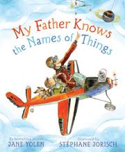 Book Cover for MY FATHER KNOWS THE NAMES OF THINGS