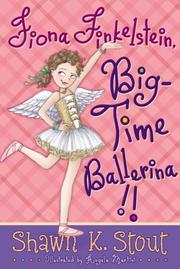 Book Cover for FIONA FINKELSTEIN, BIG-TIME BALLERINA!!