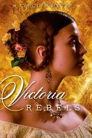Book Cover for VICTORIA REBELS