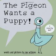 Cover art for THE PIGEON WANTS A PUPPY!