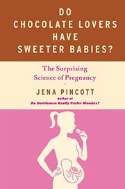 Cover art for DO CHOCOLATE LOVERS HAVE SWEETER BABIES?