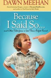Book Cover for BECAUSE I SAID SO...
