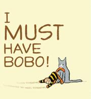 Book Cover for I MUST HAVE BOBO!