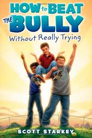 Book Cover for HOW TO BEAT THE BULLY WITHOUT REALLY TRYING