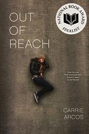 OUT OF REACH by Carrie  Arcos