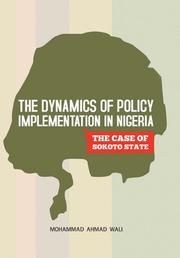 Cover art for THE DYNAMICS OF POLICY IMPLEMENTATION IN NIGERIA