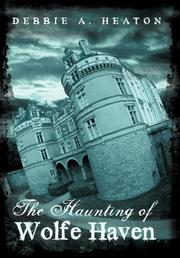 Cover art for THE HAUNTING OF WOLFE HAVEN