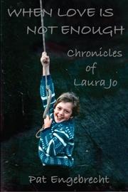 Cover art for WHEN LOVE IS NOT ENOUGH