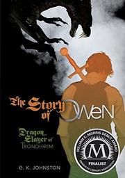 THE STORY OF OWEN by E.K. Johnston