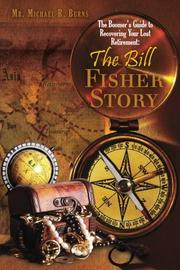 Cover art for THE BOOMER'S GUIDE TO RECOVERING YOUR LOST RETIREMENT: THE BILL FISHER STORY