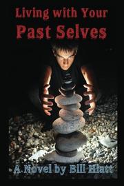 Cover art for LIVING WITH YOUR PAST SELVES
