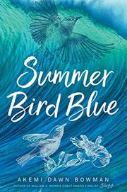 SUMMER BIRD BLUE by Akemi Dawn Bowman