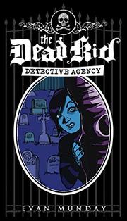 Cover art for THE DEAD KID DETECTIVE AGENCY