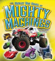 Book Cover for THE GREAT BIG BOOK OF MIGHTY MACHINES