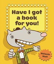 Book Cover for HAVE I GOT A BOOK FOR YOU!