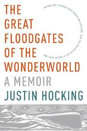 THE GREAT FLOODGATES OF THE WONDERWORLD by Justin Hocking