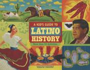 Cover art for A KID’S GUIDE TO LATINO HISTORY