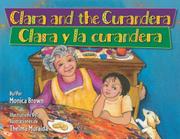 Cover art for CLARA AND THE CURANDERA / <i>CLARA Y LA CURANDERA</i>