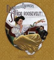 Book Cover for MIND YOUR MANNERS, ALICE ROOSEVELT!