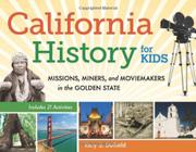 Book Cover for CALIFORNIA HISTORY FOR KIDS