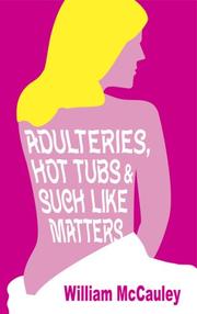 Cover art for ADULTERIES, HOT TUBS & SUCH LIKE MATTERS